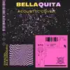 DanielAlejandro - Bellaquita (Acoustic Version) - Single